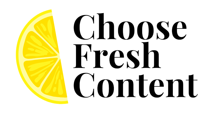 Choose Fresh Content